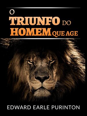 cover image of O Triunfo do Homem que Age (Traduzido)